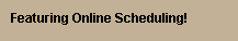 Featuring Online Scheduling!